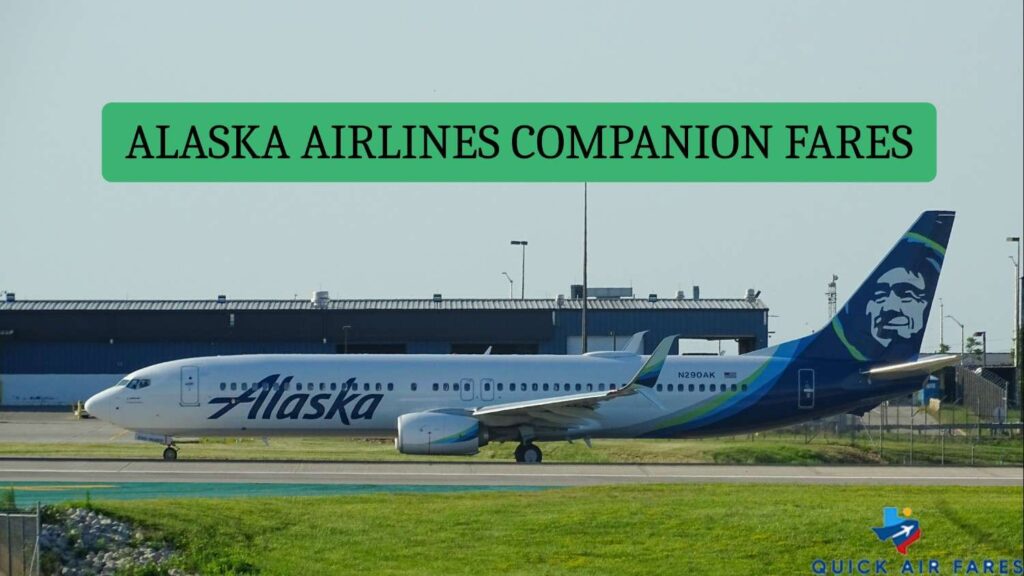 Alaska Airlines Companion Fares